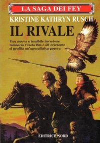 LA SAGA DEI FEY: IL RIVALE