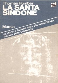 LA SANTA SINDONE. La storia e l’analisi della più straordinaria …