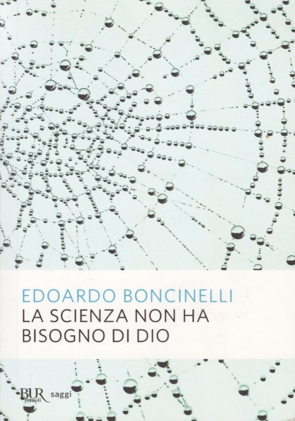 LA SCIENZA NON HA BISOGNO DI DIO