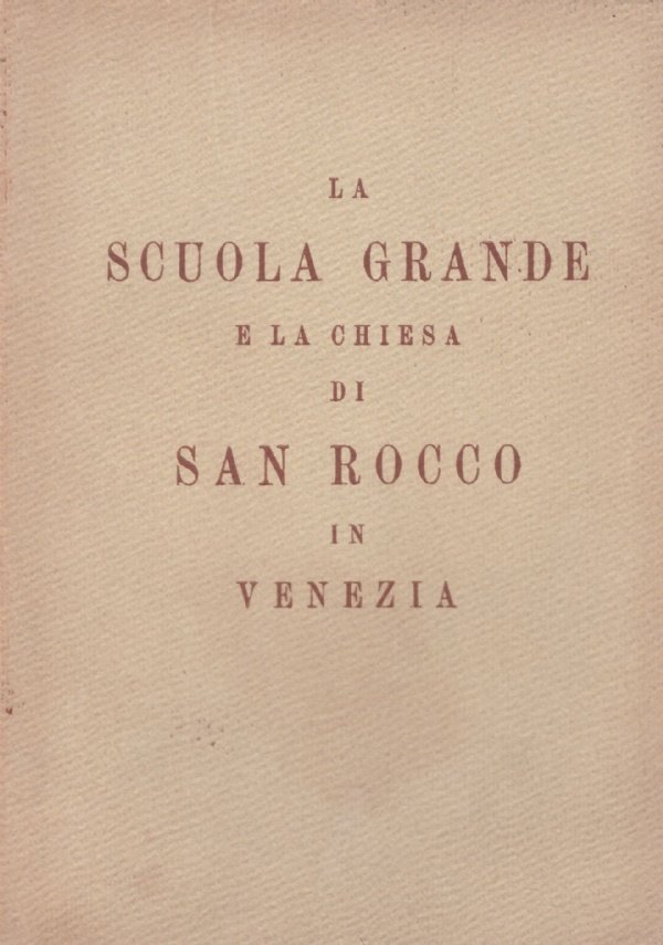 LA SCUOLA GRANDE E LA CHIESA DI SAN ROCCO IN …