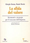 LA SFIDA DEL VALORE. Strumenti e strategie per il successo …