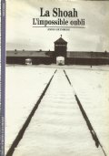 LA SHOAH. L’impossible oubli