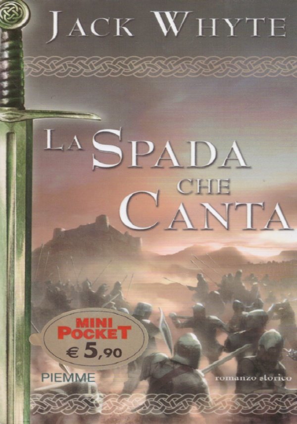 LA SPADA CHE CANTA. Cronache di Camelot II