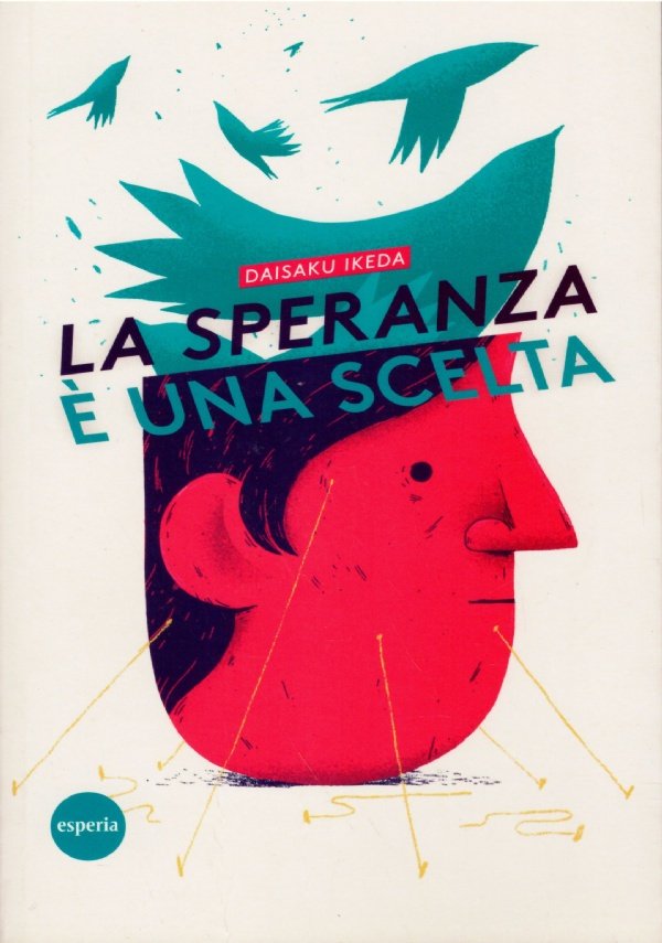 LA SPERANZA E' UNA SCELTA