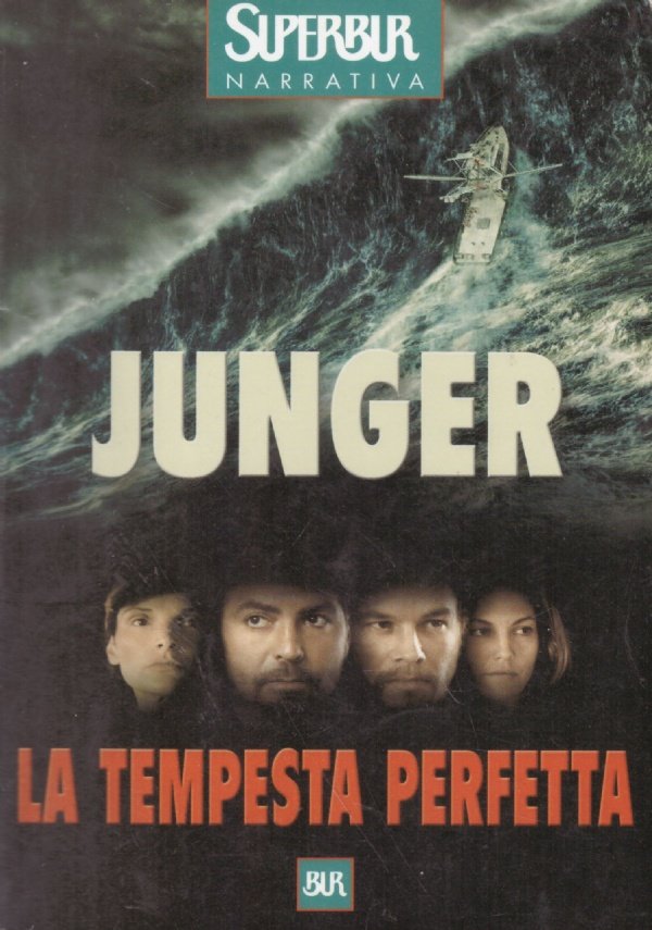 LA TEMPESTA PERFETTA. Una storia vera di uomini contro il …