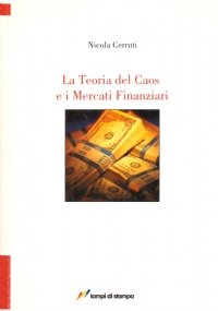 LA TEORIA DEL CAOS E I MERCATI FINANZIARI. Un approccio …