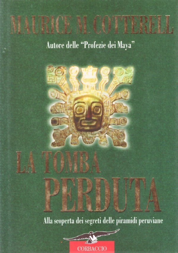 LA TOMBA PERDUTA. Alla scoperta dei segreti delle piramidi peruviane