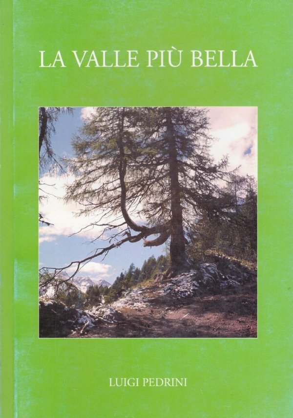 LA VALLE PIU’ BELLA