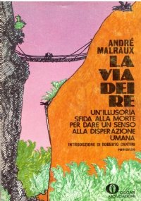 LA VIA DEI RE. Un’illusoria sfida alla morte per dare …