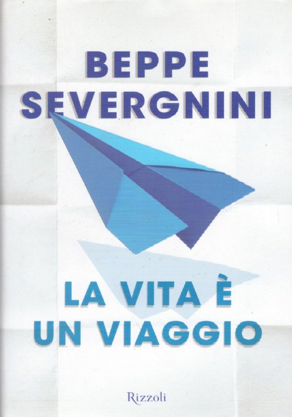 LA VITA E’ UN VIAGGIO