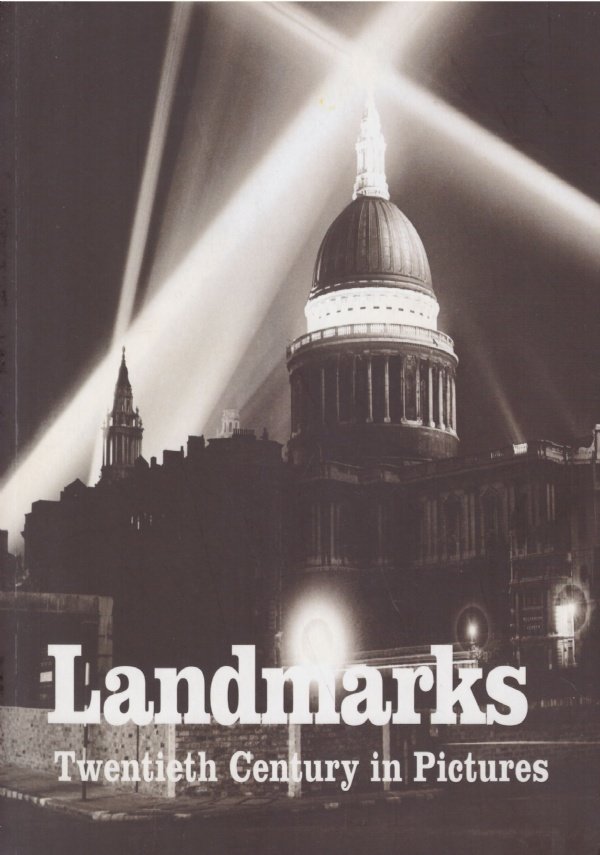 LANDMARKS. Twentieth Century in Pictures