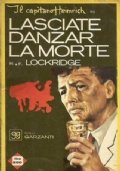 LASCIATE DANZAR LA MORTE (giallo Garzanti n. 14)