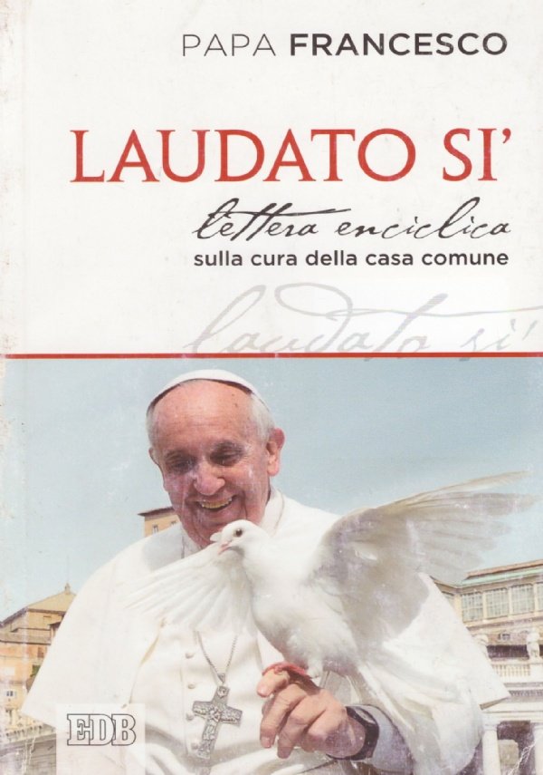 LAUDATO SI’. Lettera enciclica sulla cura della casa comune