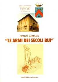 LE ARMI DEI SECOLI BUI