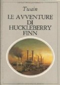 LE AVVENTURA DI HUCKLEBERRY FINN