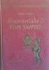LE AVVENTURE DI TOM SAWYER .