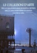 LE COLLEZIONI D’ARTE DELLA CASSA DI RISPARMIO DI PADOVA E …