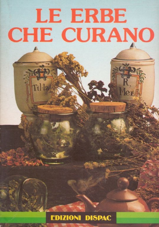 LE ERBE CHE CURANO