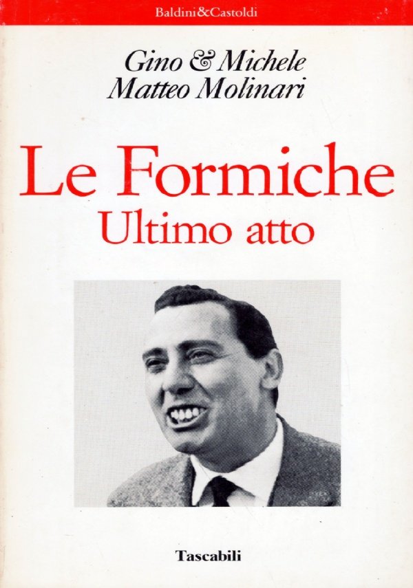 LE FORMICHE: Ultimo atto
