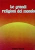 LE GRANDI RELIGIONI DL MONDO a cura del Segretariato per …