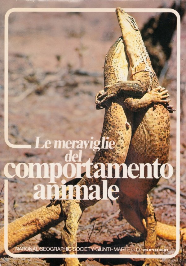 LE MERAVIGLIE DEL COMPORTAMENTO ANIMALE