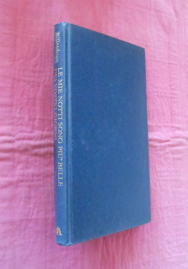 LE MIE NOTTI SONO PIU’ BELLE DEI VOSTRI GIORNI