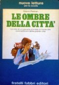 LE OMBRE DELLA CITTA’ - La crisi di un giovane …