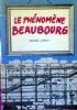 LE PHENOMENE BEAUBOURG