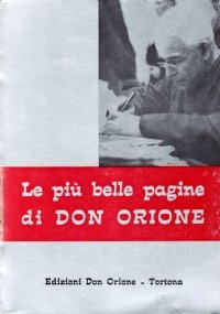 LE PIU’ BELLE PAGINE DI DON ORIONE