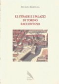 LE STRADE E I PALAZZI DI TORINO RACCONTANO