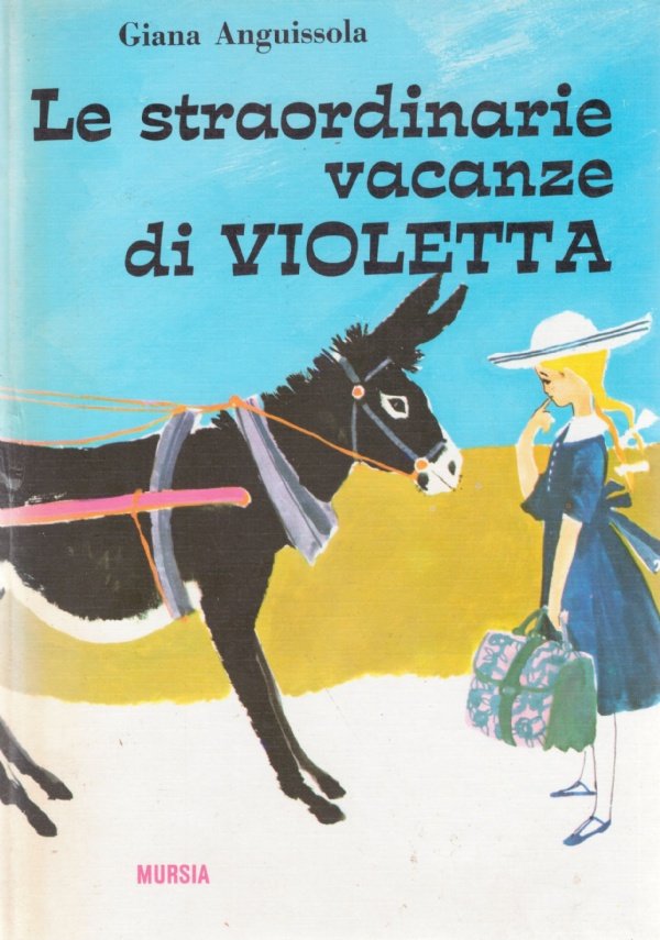 LE STRAORDINARIE VACANZE DI VIOLETTA