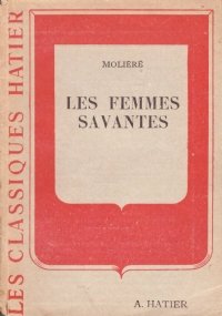 LES FEMMES SAVANTES