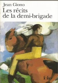 LES RECITS DE LA DEMI-BRIGADE