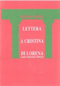 LETTERA A CRISTINA DI LORENA