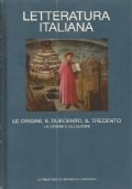 LETTERATURA ITALIANA n. 1: LE ORIGINI, IL DUECENTO, IL TRECENTO …