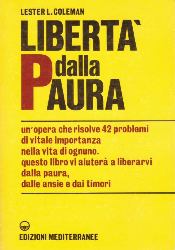 LIBERTA’ DALLA PAURA