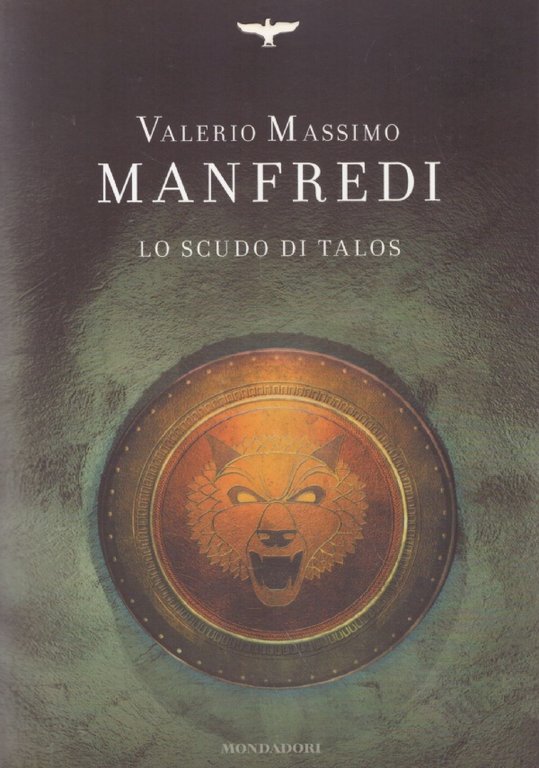 VALERIO MASSIMO MANFREDI - Lo scudo di Talos 9788804333715