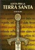 LOTTA PER LA TERRA SANTA