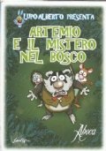 LUPO ALBERTO PRESENTA ARTEMIO E IL MISTERO NEL BOSCO