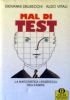 MAL DI TEST - La narcisistica leggerezza dell’essere