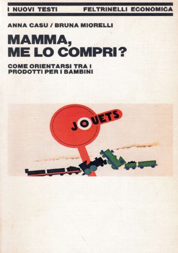 MAMMA ME LO COMPRI ?. Come orientarsi tra i prodotti …