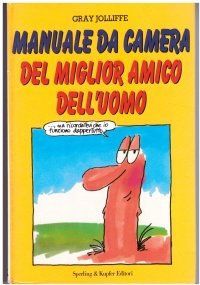 MANUALE DA CAMERA DEL MIGLIOR AMICO DELL’UOMO