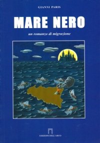 MARE NERO. Un romanzo di migrazione