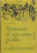 MEMORIE DI UN CANE GIALLO e altri racconti