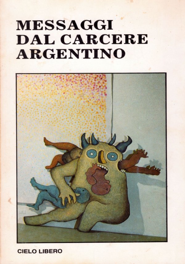 MESSAGGI DAL CARCERE ARGENTINO