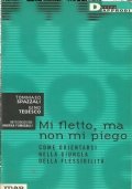 MI FLETTO, MA NON MI PIEGO. Come orientarsi nella giungla …