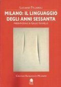 MILANO: IL LINGUAGGIO DEGLI ANNI SESSANTA