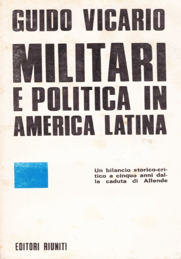 MILITARI E POLITICA IN AMERICA LATINA