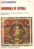 MOBILI E STILI. Come sono, che cosa esprimono, come si …