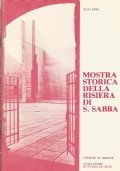 MOSTRA STORICA DELLA RISIERA DI S. SABBA